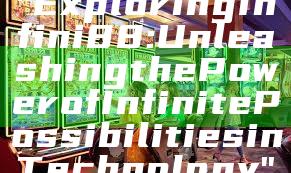 "Exploring Infini88: Unleashing the Power of Infinite Possibilities in Technology"