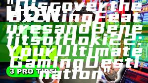 "Discover the Exciting Features and Benefits of Hoki22: Your Ultimate Gaming Destination"