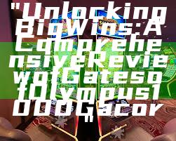 "Unlocking Big Wins: A Comprehensive Review of Gates of Olympus 1000 Gacor"