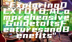 "Exploring OLXTOTO: A Comprehensive Guide to Its Features and Benefits"