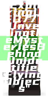 "Exploring UFO777: Unveiling the Mysteries Behind Unidentified Flying Objects"