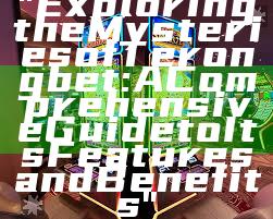 "Exploring the Mysteries of Terongbet: A Comprehensive Guide to Its Features and Benefits"