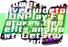 Comprehensive Guide to IDN Play: Features, Benefits, and How to Get Started