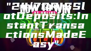 "24/7 QRIS Slot Deposits: Instant Transactions Made Easy"