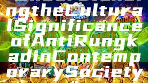 "Understanding the Cultural Significance of Anti Rungkad in Contemporary Society"