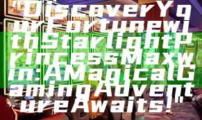 "Discover Your Fortune with Starlight Princess Maxwin: A Magical Gaming Adventure Awaits!"